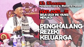 Download lagu pengajian lucu bahasa jawa KH KHASANUN,  HAL YANG BISA MENJADI PENGHALANG REZEKI