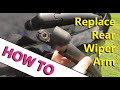 Replace the Rear Wiper Arm: HOW TO ESCAPE