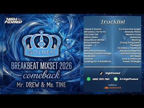 DJ BREAKBEAT GOLDEN CROWN MIXSET 2026 [ Comeback ] Super VVIP by Mr. DREW \u0026 Ms. TINE