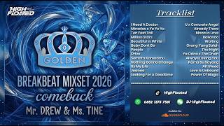 DJ BREAKBEAT GOLDEN CROWN MIXSET 2026 [ Comeback ] Super VVIP by Mr. DREW & Ms. TINE