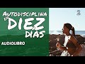 Audiolibro Autodisciplina en 10 días -  Venenos y Antídotos - 2