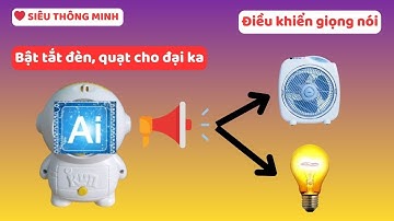 Ra lệnh cho Robot AI bật tắt quạt đèn bằng giọng nói qua RF433 ESP32
