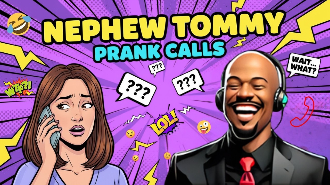 NEPHEW TOMMY PRANK CALLS | PRANK CALLS NEPHEW TOMMY PUSHED THE CONVERSATION SIDEWAYS 📞😂 | COMEDY