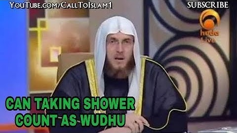 CAN TAKING SHOWER  COUNT AS WUDHU ?