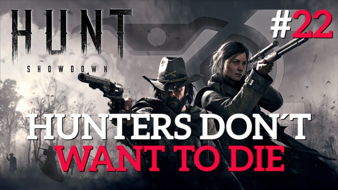 Hunt: Showdown| HUNTERS don´t want to die #22 | English Subtitles