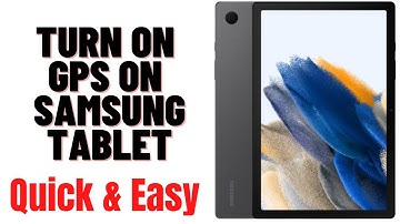 HOW TO TURN ON GPS ON SAMSUNG TABLET 2024
