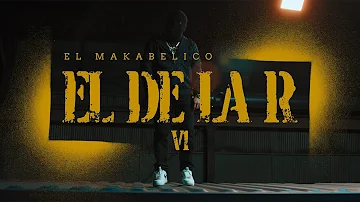 El De La R - (Video Oficial) - El Makabelico - DEL Records 2022