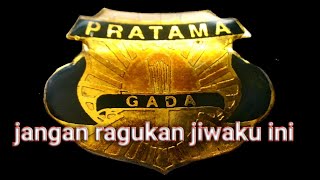 Download Lagu Yel yel satpam,jangan ragukan jiwaku ini MP3