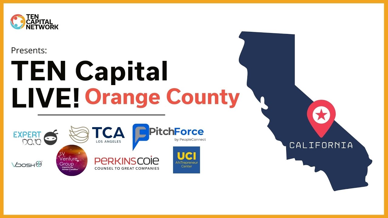 Live Investor Pitch Session | Orange County Networking Event | TEN Capital