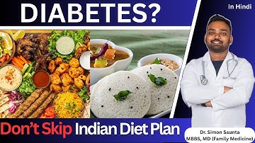 No More Sugar Problems || Control Diabetes Naturally with Indian Food || Dr. Simon MBBS, MD