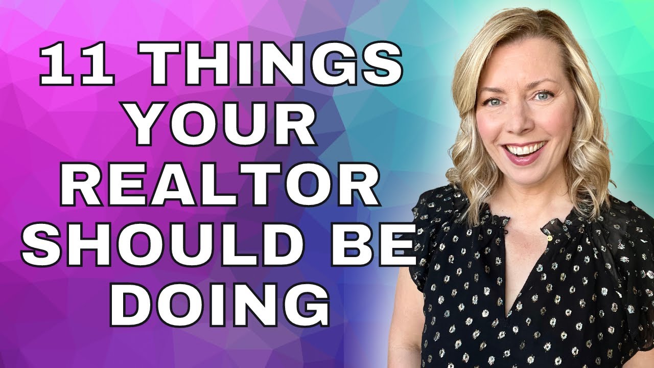 11 Things Your Real Estate Agent Should be Doing