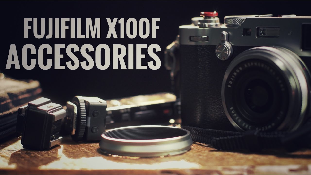 My Fuji X100F Accessories