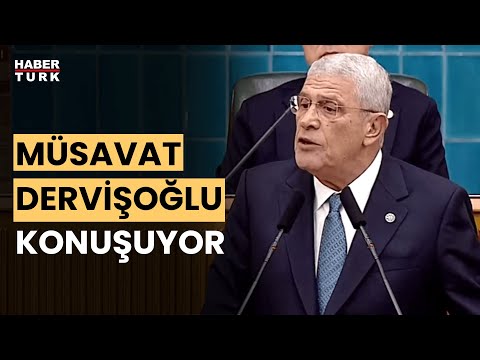 #CANLI - İYİ Parti Genel Başkanı Müsavat Dervişoğlu konuşuyor