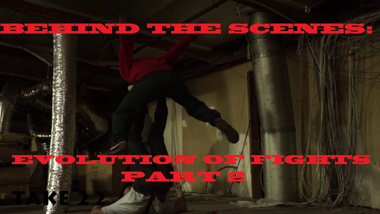 Behind the Scenes Evolution of Fights Part 2 YouTube