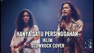 Download Lagu Hanya Satu Persinggahan – Iklim | Cover Slow Rock Malaysia MP3