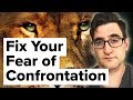 Why You Avoid Confrontation | Fear of Confrontation