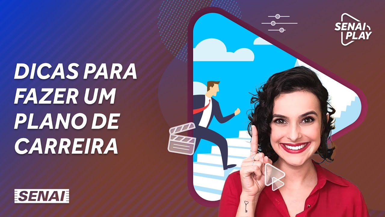 Dicas para fazer um plano de carreira | SENAI Play - YouTube