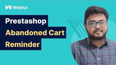 How to configure & use PrestaShop Abandoned Cart Reminder module