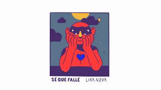 Miniatura del video "Lika Nova - Sé Que Fallé (Audio Oficial)"