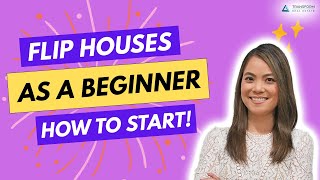 How to Start Flipping Houses as a Beginner (From an 8Figure House Flipper)