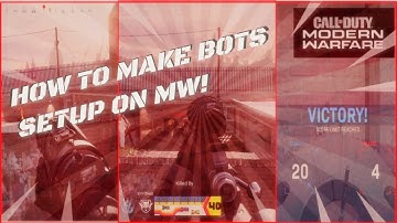 HOW TO MAKE BOTS SETUP ON MW! (THE BEST WAY!) Insane Dropback Trickshot!