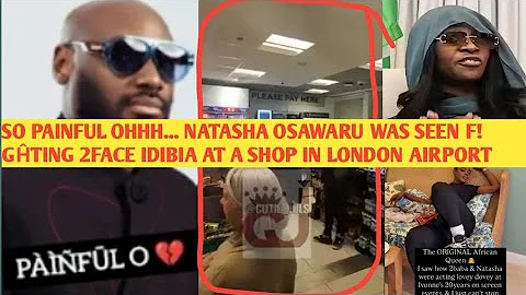 20 MINS AGO OHH💔 NATASHA OSAWARU AND 2FACE IDIBIA FIGĤŦ AT LONDON AIRPORT😭 UK POLICE OHH