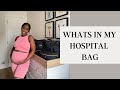 WHATS IN MY HOSPITAL BAG