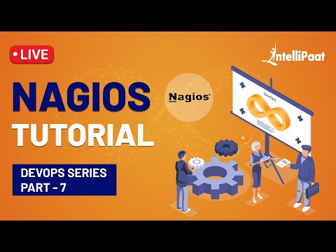 Nagios Tutorial | Nagios Monitoring Tool Tutorial | DevOps Tool | Intellipaat