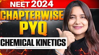 CHEMICAL KINETICS | CHAPTER WISE NTA PYQ SERIES | NEET 2024