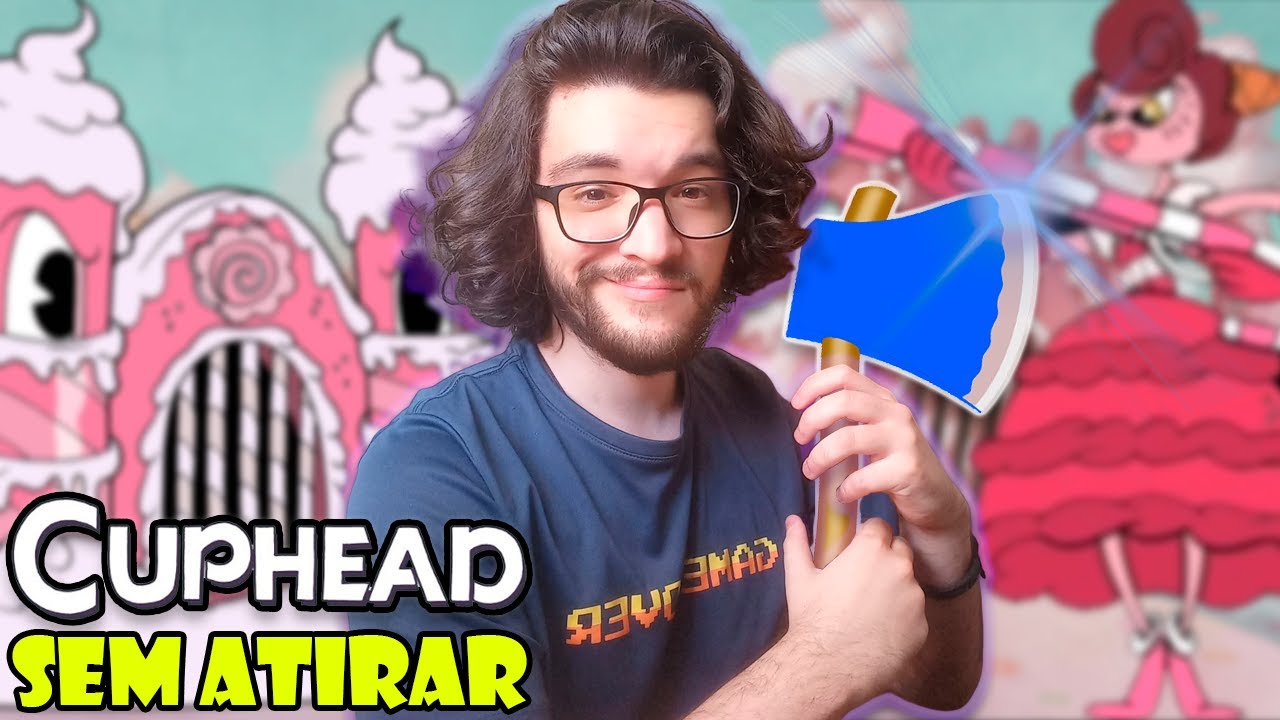 Zerando Cuphead Sem Atirar NO EXPERT - | Dia 6 - A TIA DO DOCE | - Dillian Resende