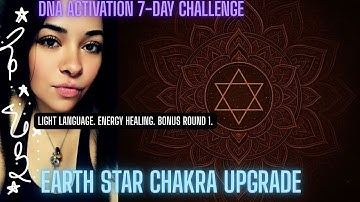 🤎 EARTH STAR CHAKRA DNA ACTIVATION 🤎 LIGHT LANGUAGE 🧬 ANCHOR YOUR HIGHER SELF INTO PHYSICAL REALITY✨