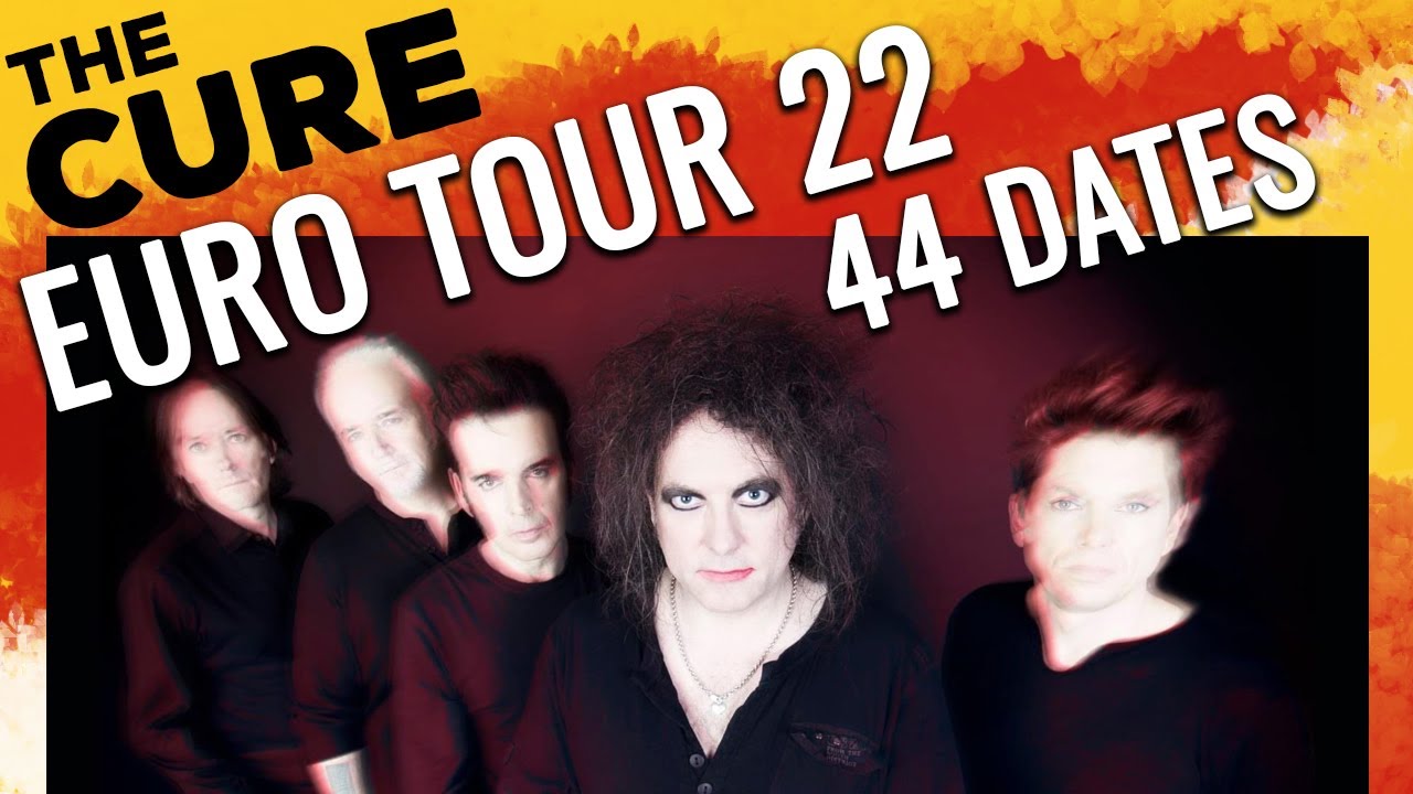 the cure tour dates 2022