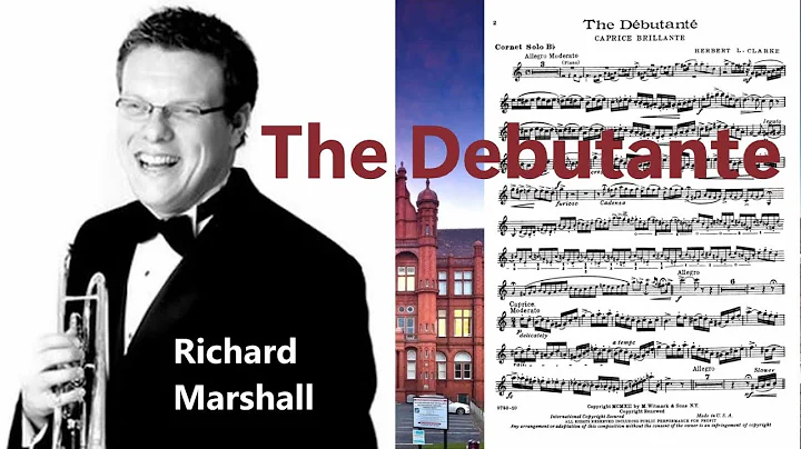 The Debutante - Cornet Solo - Richard Marshall - S...