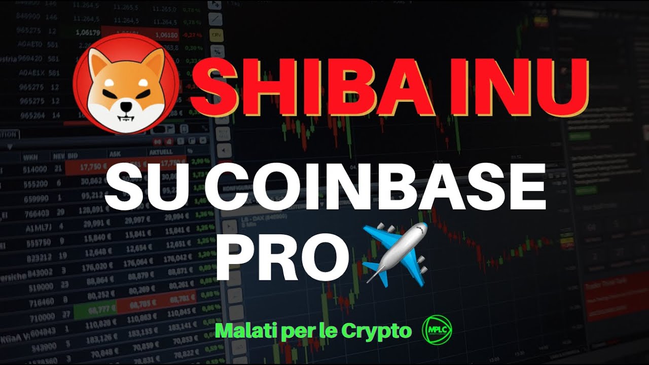 SHIBA INU su COINBASE PRO - YouTube