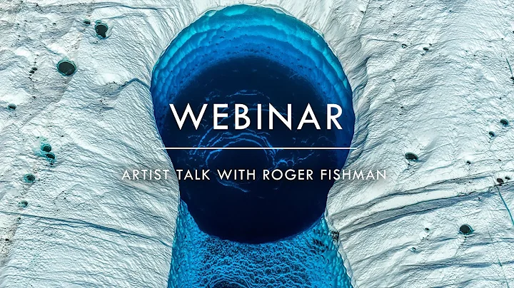 Webinar - Artist Talk with Roger Fishman