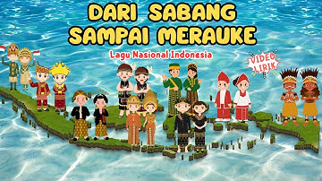 Dari Sabang Sampai Merauke | Lagu Nasional Indonesia @NWHYKids