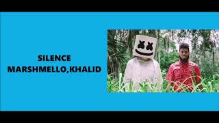 Marshmello - Silence Feat.Khalid (Lyrics)