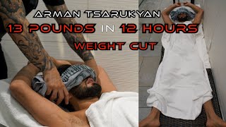 13 pounds in 12 hours Weight Cut - Arman Tsarukyan