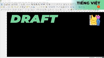 Tiếng Việt - Draft | TUKAdesign Video Help | CAD Pattern Making Software | Vietnamese