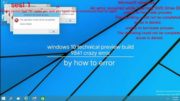 windows 10 technical preview build 9841(Reupload+edit(text) by how to error (to fast)