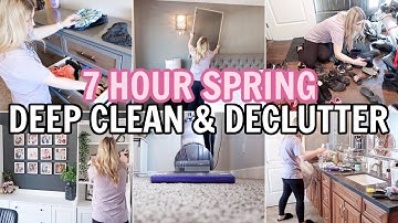 7 HOUR CLEAN WITH ME | SPRING DEEP CLEANING MOTIVATION | CLEAN, DECLUTTER & ORGANIZE WITH ME