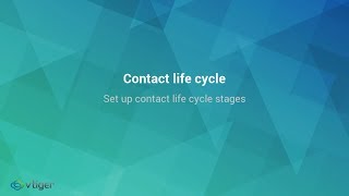 Set up Contact life cycle stages in Vtiger CRM