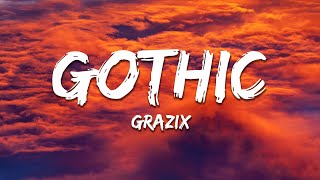 GOTHIC - GRAZIX