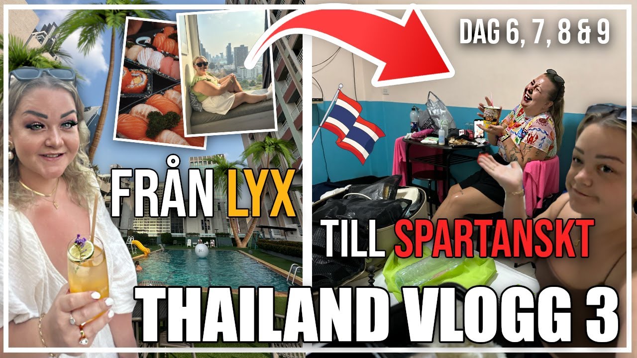 FRÅN LYX LIV TILL SPARTANSKT, HAHA! | THAILAND 2025 | VLOGG DAG 6, 7, 8 & 9
