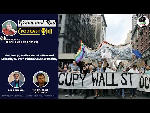 Video How Occupy Wall St. Gave Us Hope and Solidarity w/ Prof. Michael Gould-Wartofsky