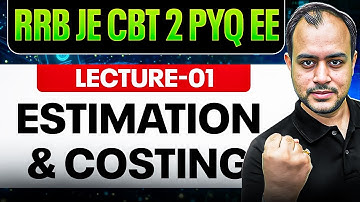 Lec-01 | Estimation & Costing | RRB JE CBT 02 PYQ | Ankit Goyal