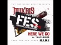 HERE WE GO -FES remix- (CHINO,KILLASUGA,SI-RUDE)