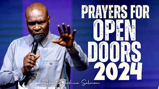 DANGEROUS PRAYERS FOR OPEN DOORS BEFORE JANUARY IS OVER - APOSTLE JOSHUA SELMAN