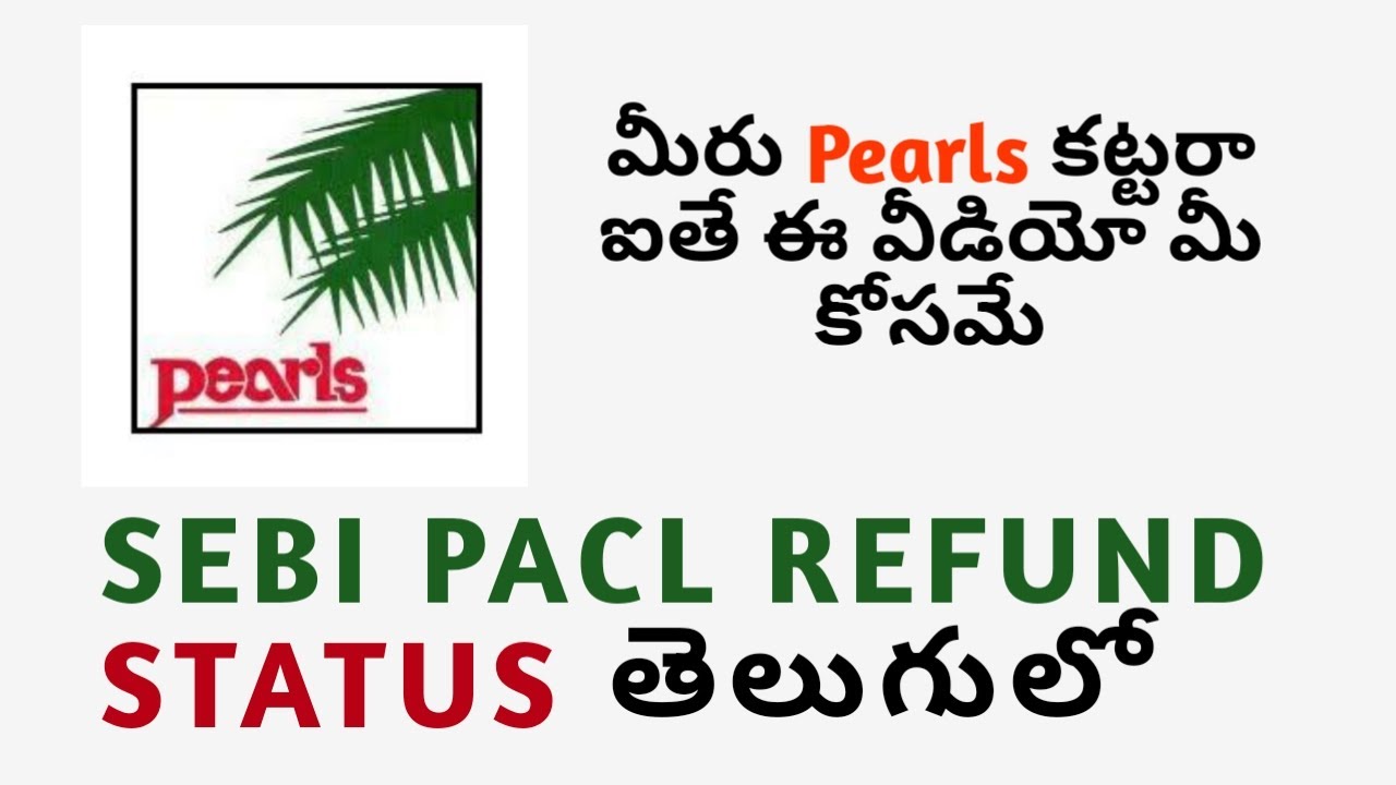 How to Check Pearls SEBI PACL Refund Status Online in Telugu 2020 YouTube