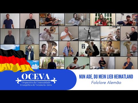 Nun ade, du mein lieb Heimatland - OCEVA